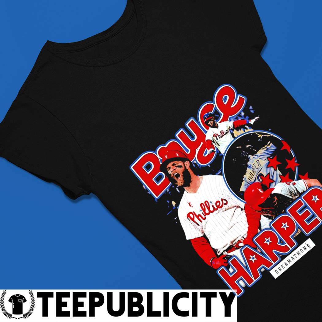 Bryce Harper Philadelphia Phillies baseball dream 2022 T-shirt
