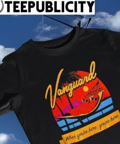 Vanguard when you're here you're here Milwaukee vintage shirt