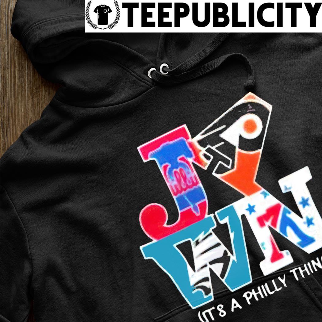 Jawn it's a Philly thing shirt, hoodie, sweater and v-neck t-shirt