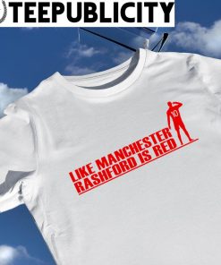 Like Manchester United Marcus Rashford is Red shirt