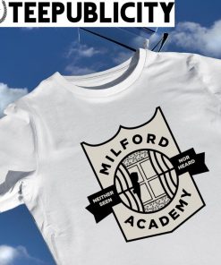 Milford Academy Neither seen nor heard logo shirt