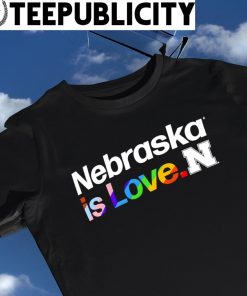 Nebraska Huskers City Pride team Nebraska is Love shirt