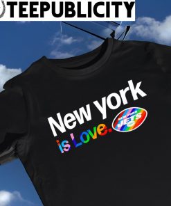New York Jets City Pride team New York is Love shirt