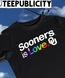 Oklahoma Sooners City Pride team Sooners is Love shirt