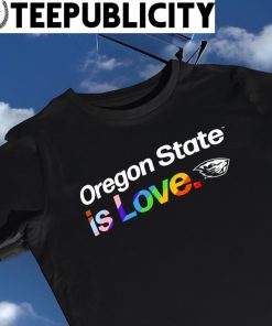 Oregon State Beavers City Pride team Oregon State is Love shirt
