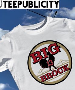 San Francisco 49ers Big Cock Brock logo shirt