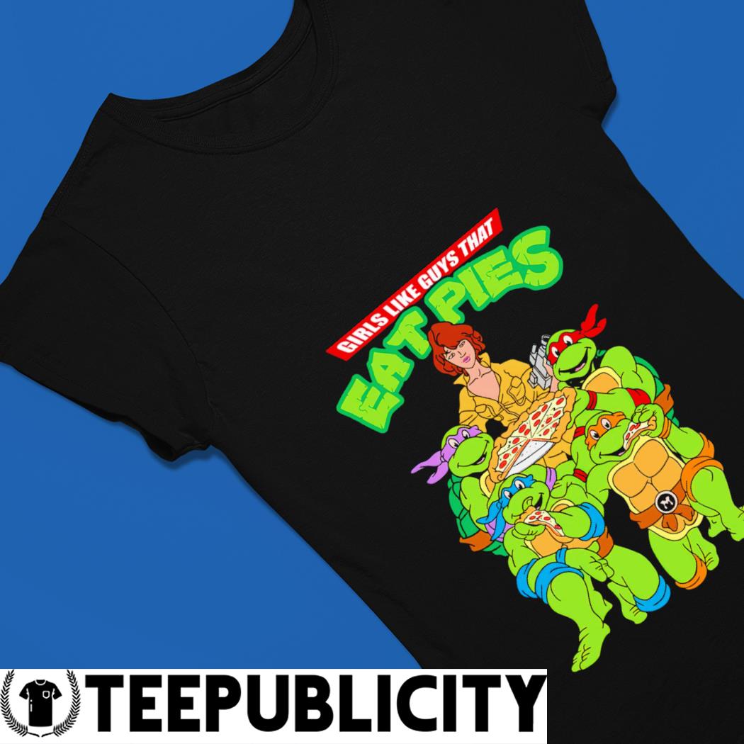 https://images.teepublicity.com/2023/01/teenage-mutant-ninja-turtles-and-pizza-girls-like-guys-that-eat-pies-shirt-Ladies-Tee.jpg