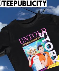 Untold Story anime shirt