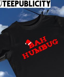 Bah Humbug Santa hat shirt