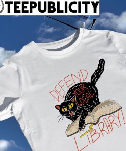 Bkac cat defend your local library art shirt