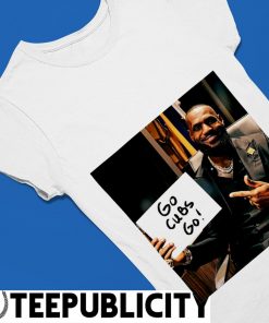 Lebron go cubs go shirt, hoodie, sweater, long sleeve and tank top