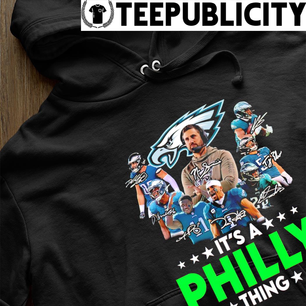 Philadelphia Eagles it's a Philly thing 2023 shirt, hoodie