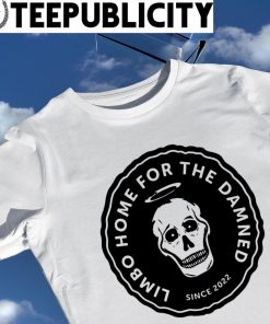 Skull Limbo home for the Damned logo shirt