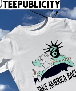 State of Liberty slap Joe Biden take America back shirt