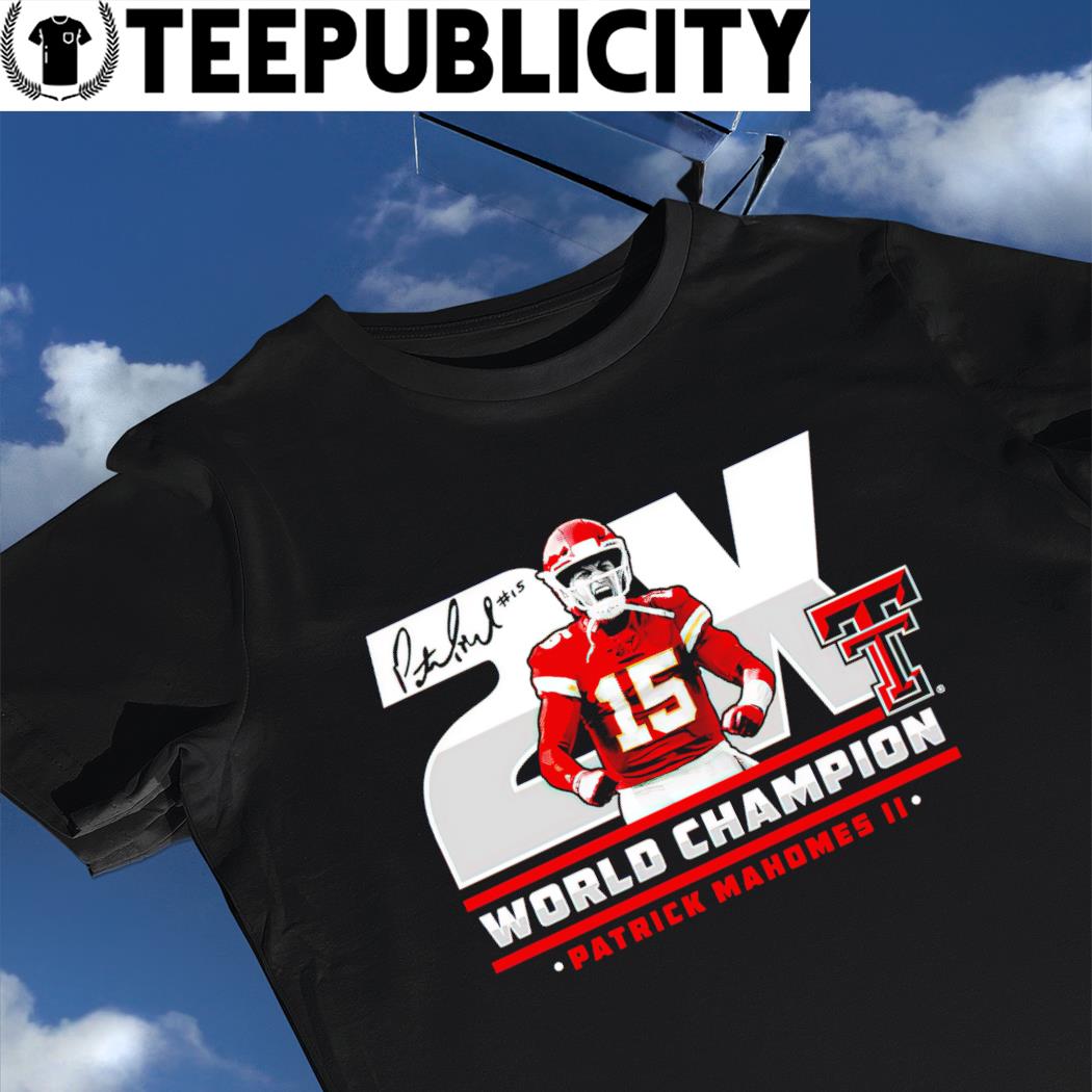 Patrick Mahomes Ii 2x World Champions Texas Tech Shirt, hoodie, sweater,  long sleeve and tank top