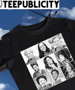 Thank you all for being powerful Black Women 2023 shirt