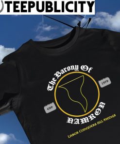 The Barony of Namron Labor Conquers All Things logo shirt