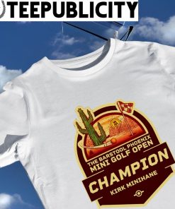 The Barstool Phoenix Mini Golf Open Champion Kirk Minihane logo shirt