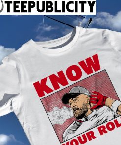 Travis Kelce Kansas City Chiefs know your role 2023 shirt