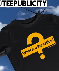 What is a Recession dollars logo shirt