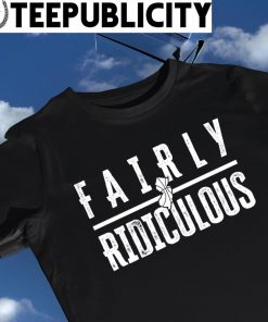 Fairleigh Dickinson Knights Fairly Ridiculous shirt