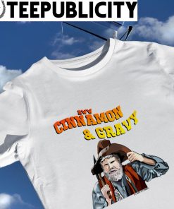 Gus Chiggins Aww Cinnamon and Gravy shirt