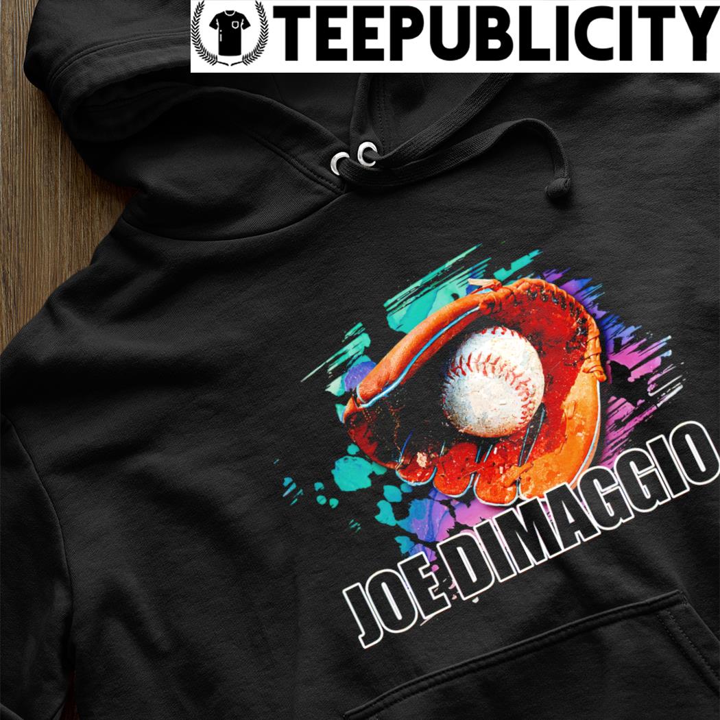 Joe Dimaggio baseball art shirt, hoodie, sweater, long sleeve and tank top