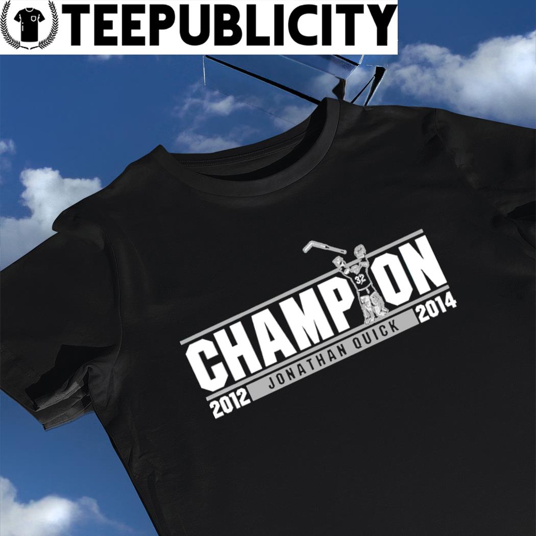Official Jonathan Quick Champion Shirt, hoodie, sweater, long sleeve and  tank top