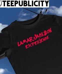 Lamar Jackson experience 2023 shirt