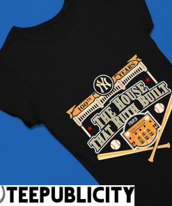 New York Yankees 100th Anniversary 1923 2023 The House That Ruth Built T  Shirt - Growkoc