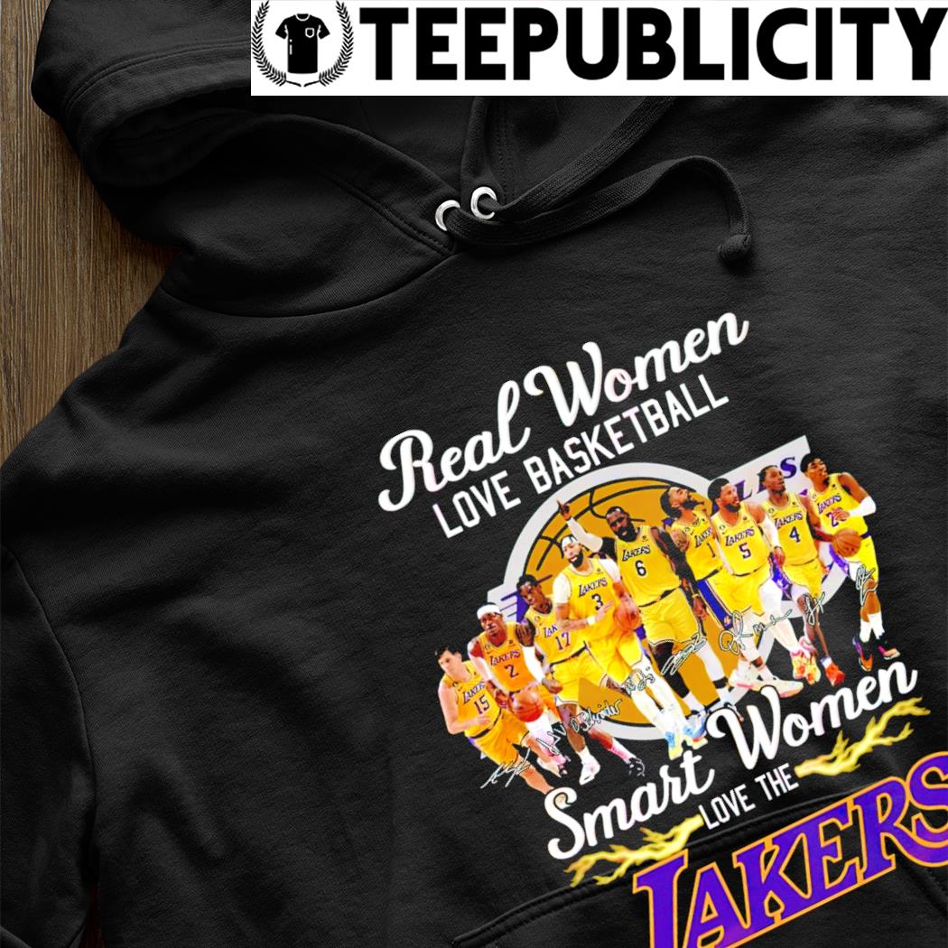 Real women love basketball smart women love The Lakers t-shirt, hoodie,  sweater, long sleeve and tank top