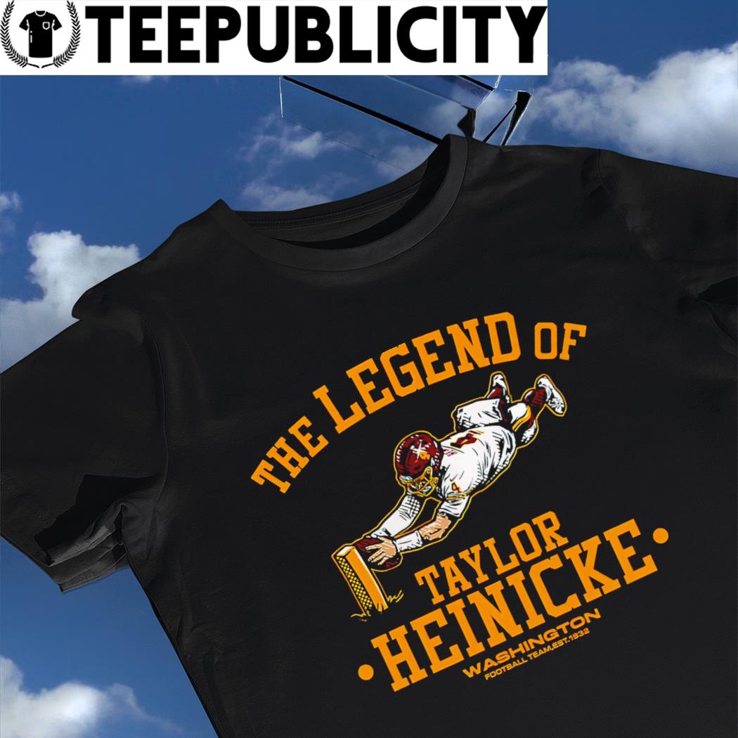 The Legend of Taylor Heinicke Washington Football Team retro shirt