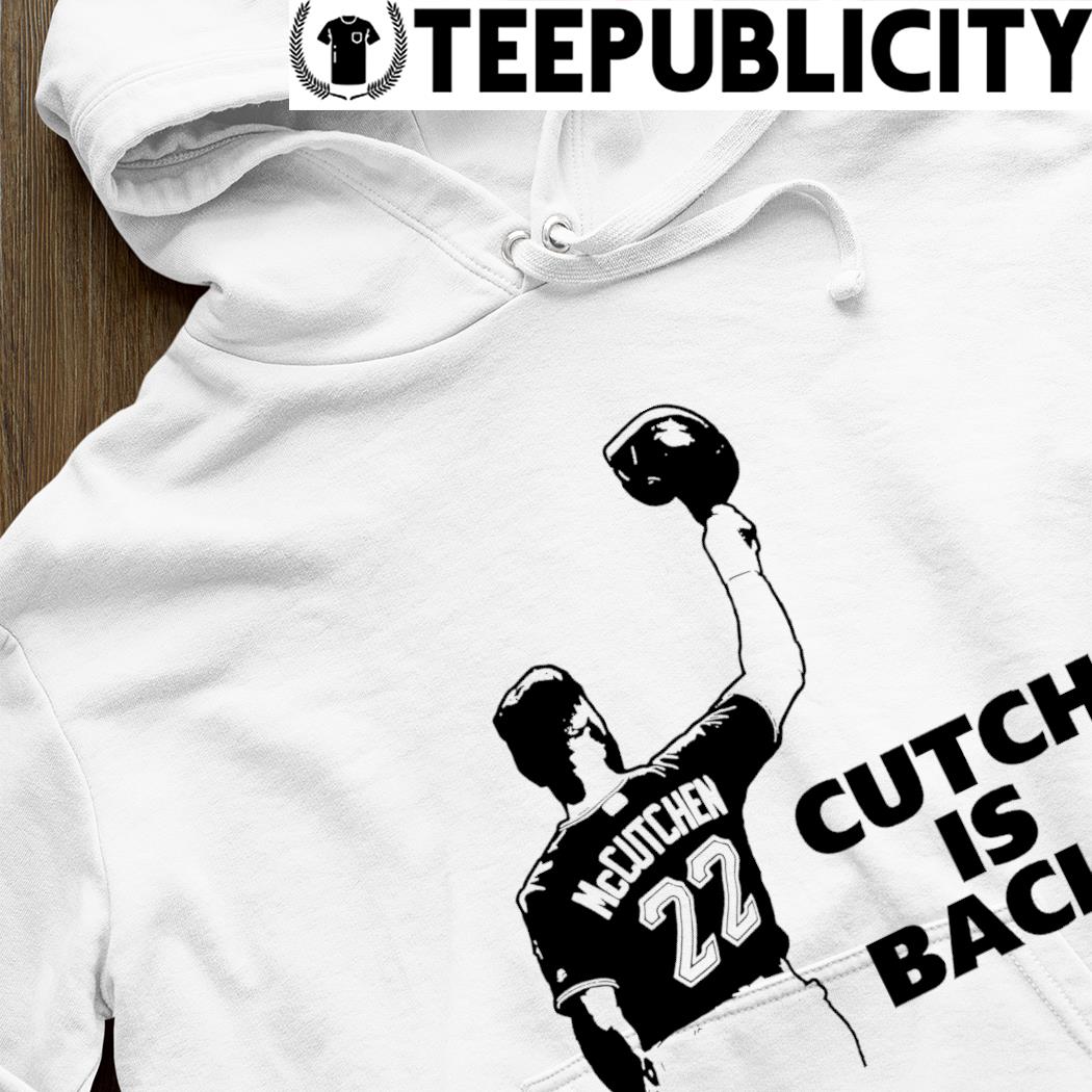 22 Andrew Mccutchen cutch is back art shirt, hoodie, sweater, long