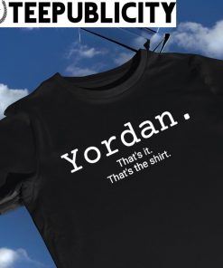 Yordan that's it that's the 2023 shirt