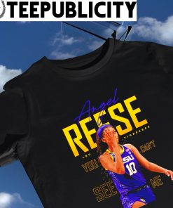 Angel Reese LSU Tigersses you can't see me signature shirt