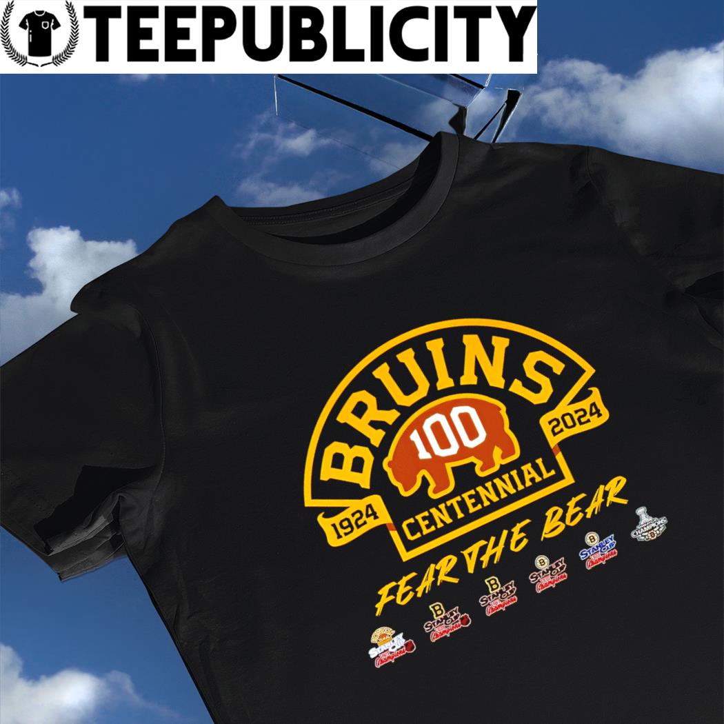 Boston Bruins 100th Anniversary 1924-2024 Fear The Bear Shirt