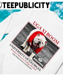 Official georgia Bulldogs Uga Xi Boom University Of Georgia Greatest Mascot  In College Football The Tradition Continues T-shirt, hoodie, tank top,  sweater and long sleeve t-shirt