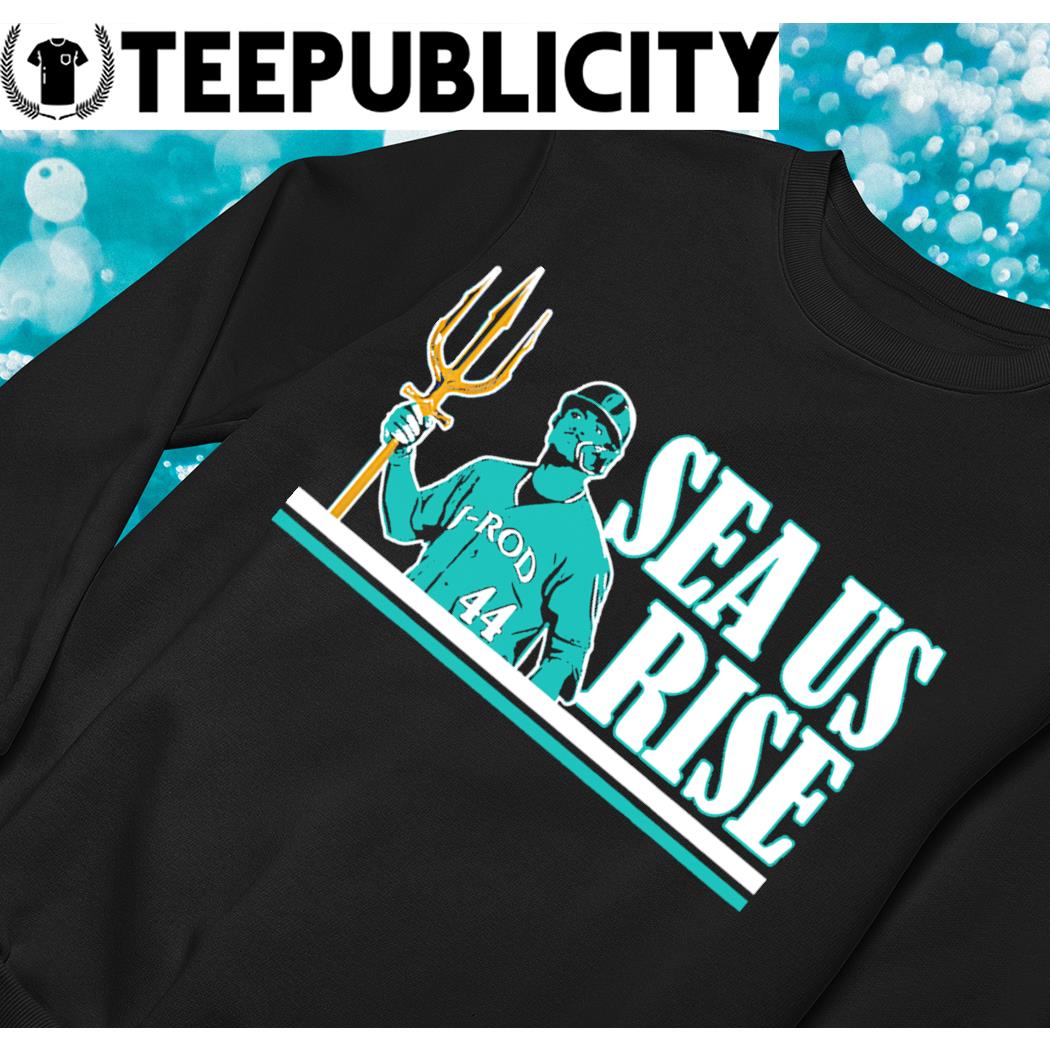 2023 sea us rise Seattle mariners 2023 homerun logo Shirt, hoodie