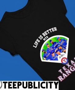 Life Is Better With Texas Rangers T-shirt, hoodie, sweater, long sleeve and  tank top