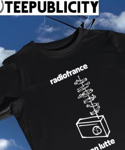 Radio France En Lutte art shirt