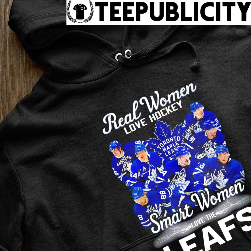 Real women love hockey smart women love Toronto maple leafs shirt, hoodie,  sweater, long sleeve and tank top