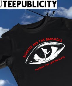 Siouxsie and The Banshees through the looking glass eye shirt