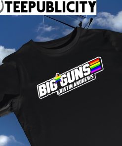 Big Guns Justin Andrews Pride 2023 shirt