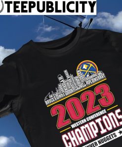 Denver Nuggets 2023 Western Conference Champions Skyline shirt