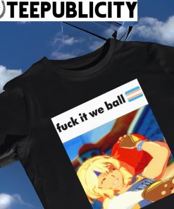 LGBT Fuck it we ball Basketball Bridget Anime shirt