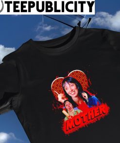 Mother The Shining meme shirt