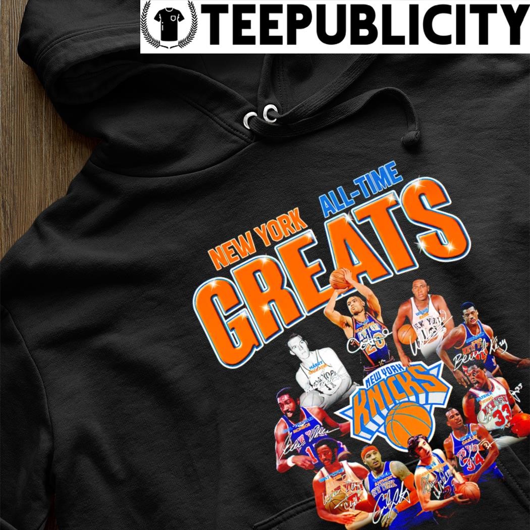 New York Knicks All Time Greats Legends signature shirt, hoodie