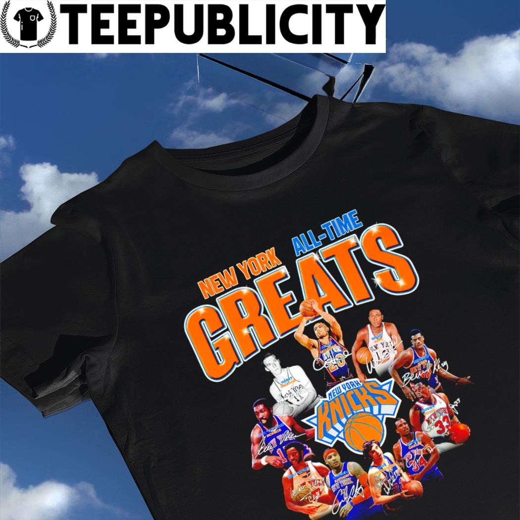 https://images.teepublicity.com/2023/05/New-York-Knicks-All-Time-Greats-Legends-signature-shirt-shirt.jpg