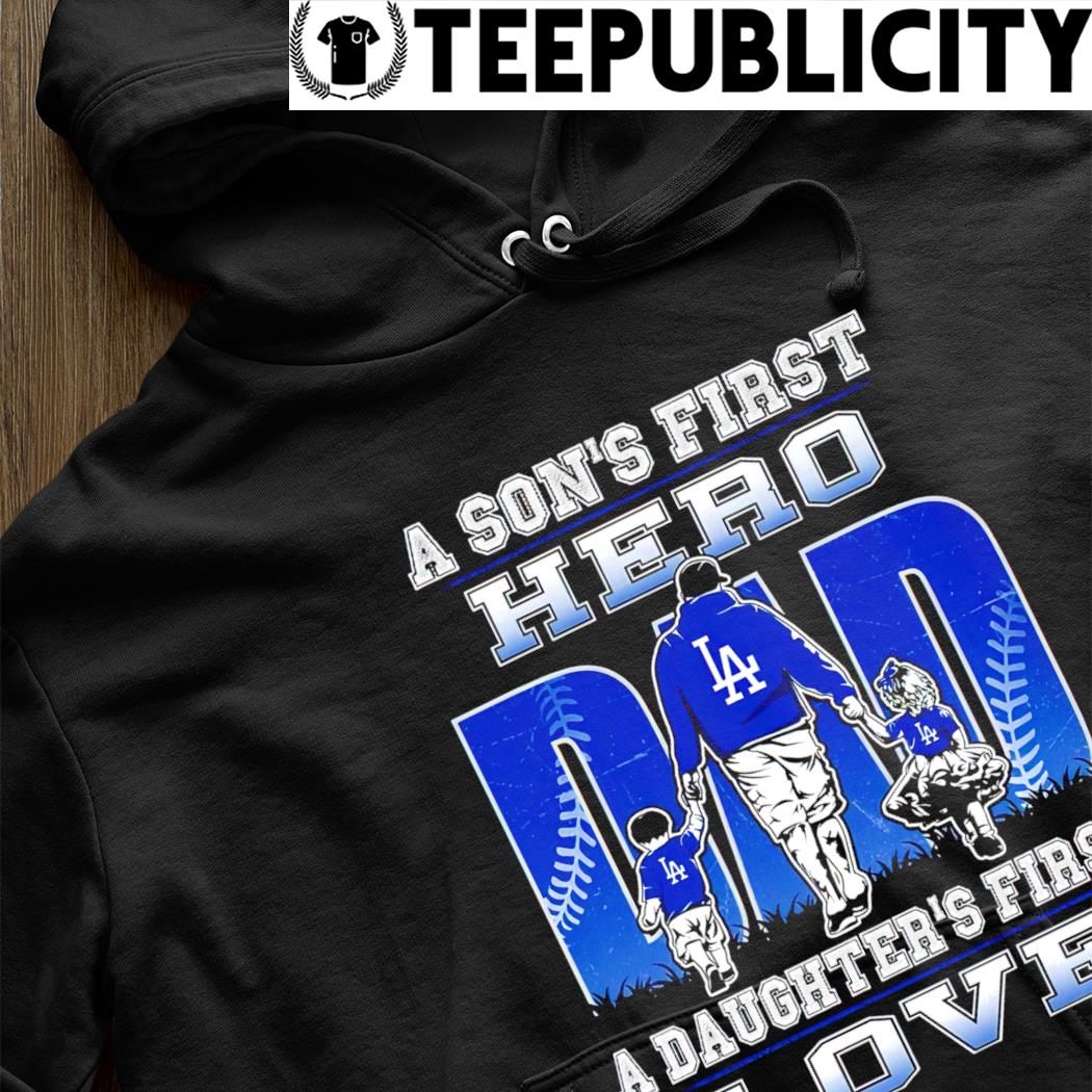 Los angeles dodgers a son's first hero a daughter's first love dad