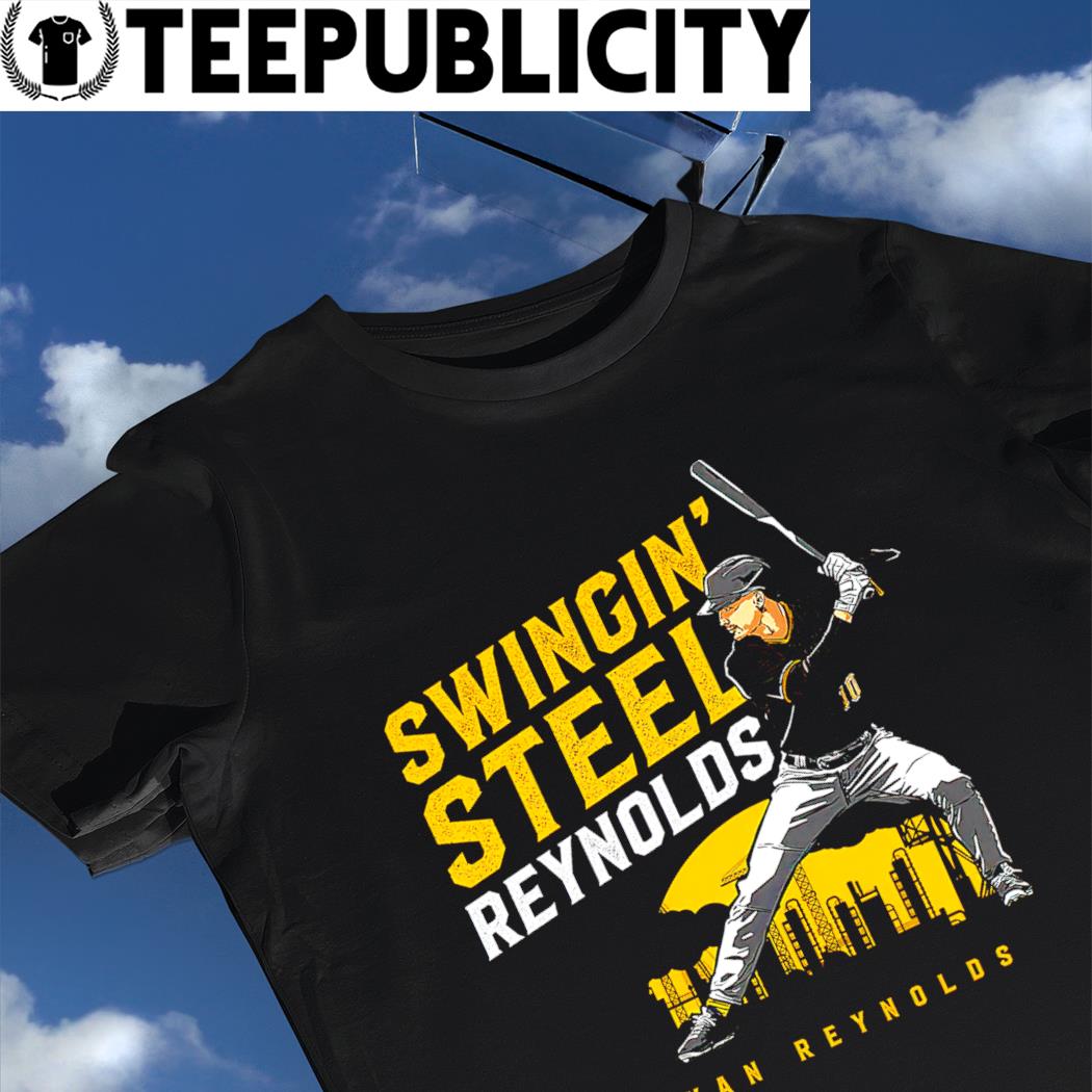 Bryan Reynolds Pittsburgh Pirates Swingin' Steel Reynolds 2023 shirt,  hoodie, sweater, long sleeve and tank top